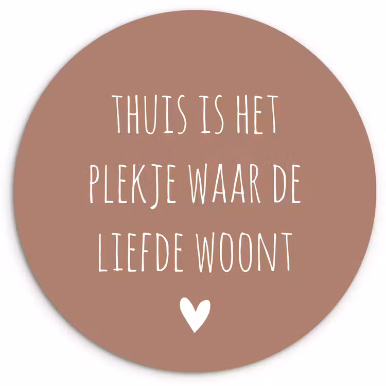 Thuis is het plekje waar de liefde woont - Quotes - Spreuken Wandcirkel kunststof plaat 5mm dik klein -3d