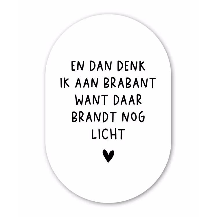 En dan denk ik aan Brabant - Quotes - Spreuken - Guus Meeuwis Wandcirkel Ovaal Forex klein -3d