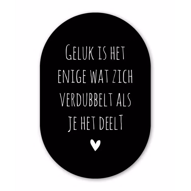 Geluk is het enige wat zich verdubbelt - Spreuken - Quotes Wandcirkel Ovaal Forex klein -3d