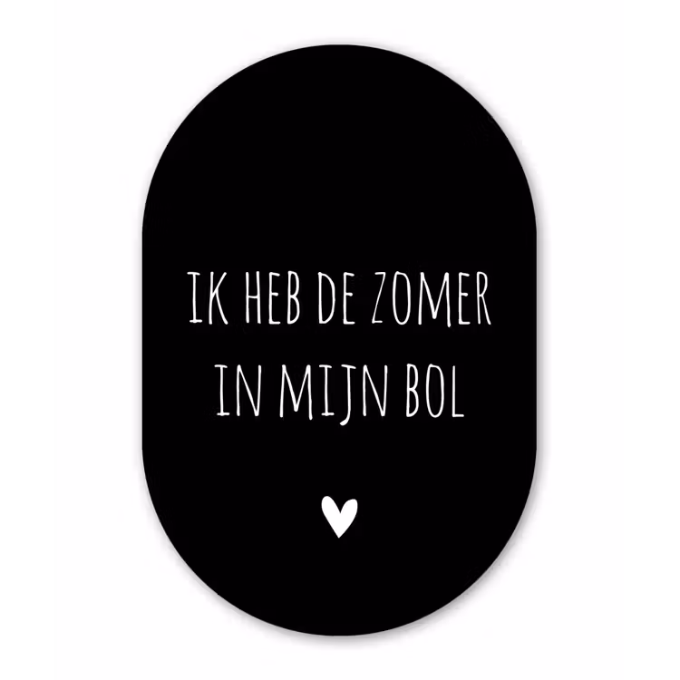 Ik heb de zomer in mijn bol - Quotes - Spreuken - André Hazes Wandcirkel Ovaal Forex klein -3d