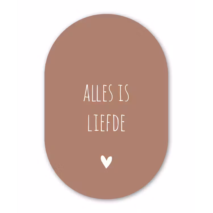 Quotes - Bløf - Alles is liefde - Spreuken Wandcirkel Ovaal Forex klein -3d