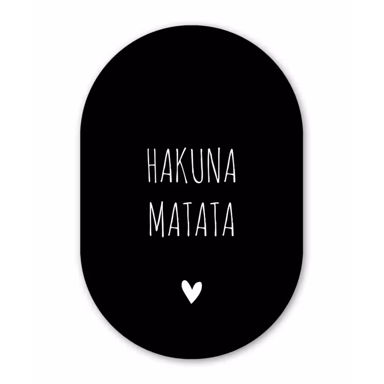 Quotes - Spreuken - Hakuna matata Wandcirkel Ovaal Forex klein -3d