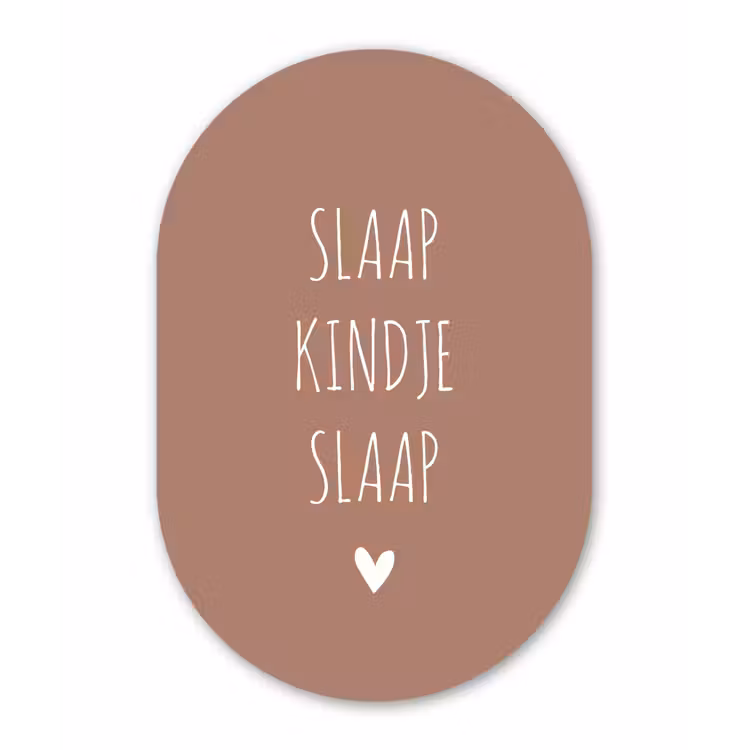 Quotes - Spreuken - Slaap kindje slaap Wandcirkel Ovaal Forex klein -3d