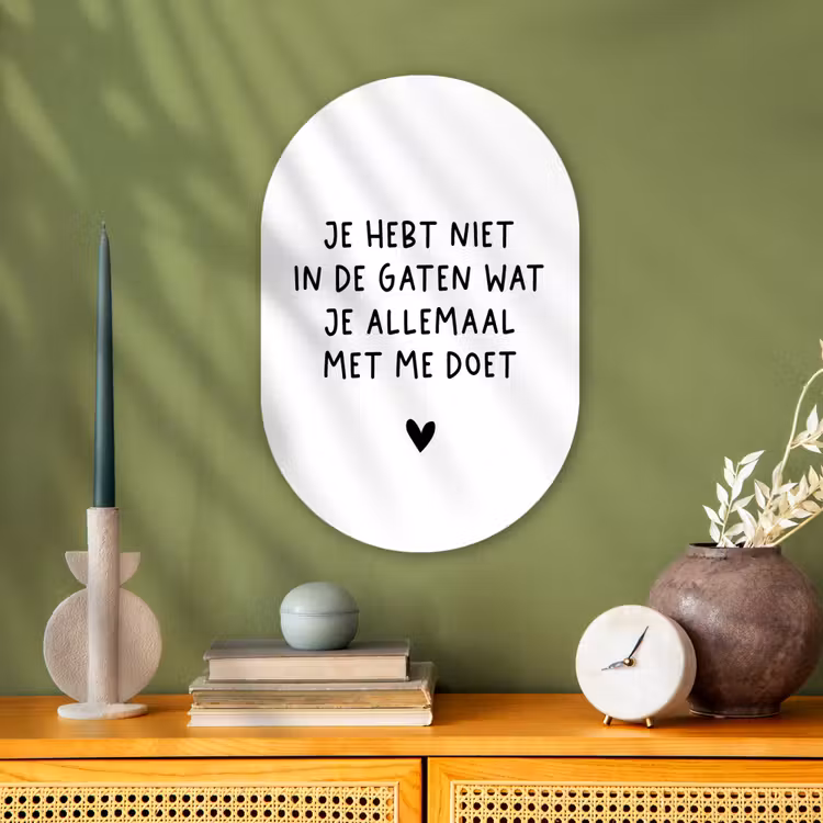 Quotes - Wat je allemaal met me doet - Spreuken Wandcirkel Ovaal Forex klein -sfeer2