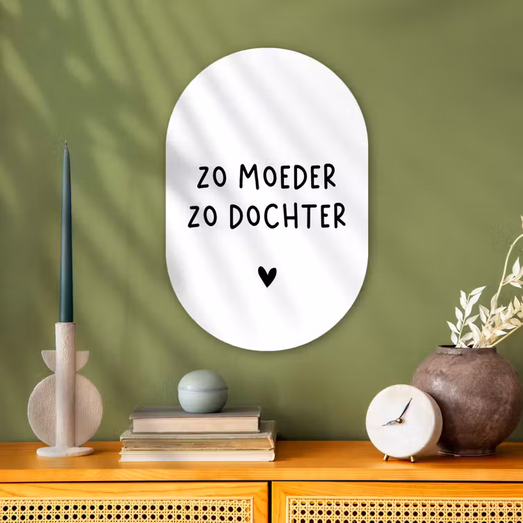 Quotes - Zo moeder zo dochter - Mama - Dochter - Spreuken Wandcirkel Ovaal Forex klein -sfeer2