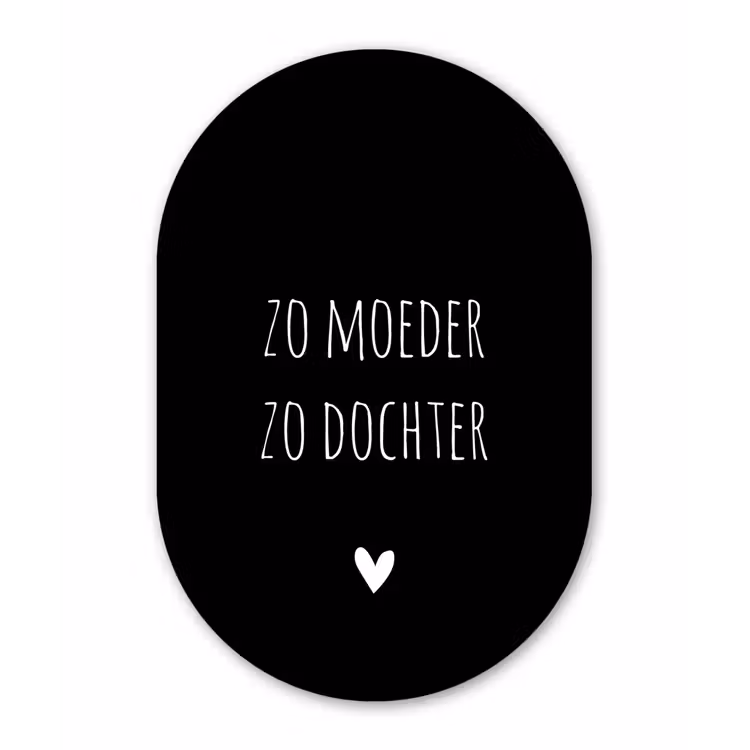 Quotes - Zo moeder zo dochter - Spreuken - Mama - Dochter Wandcirkel Ovaal Forex klein -3d