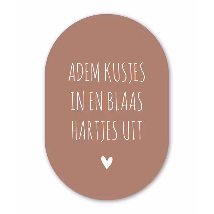 Spreuken - Adem kusjes in en blaas hartjes uit - Quotes Wandcirkel Ovaal Forex klein -3d