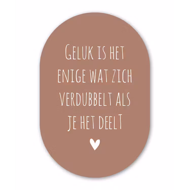 Spreuken - Geluk is het enige wat zich verdubbelt - Quotes Wandcirkel Ovaal Forex klein -3d