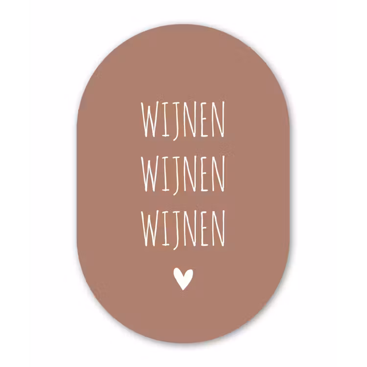 Spreuken - Quotes - Wijnen wijnen wijnen Wandcirkel Ovaal Forex klein -3d