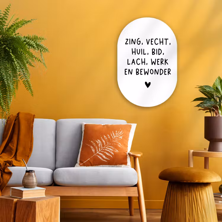 Zing vecht huil bid lach werk en bewonder - Quotes - Spreuken - Ramses Shaffy Wandcirkel Ovaal Forex klein -sfeer4