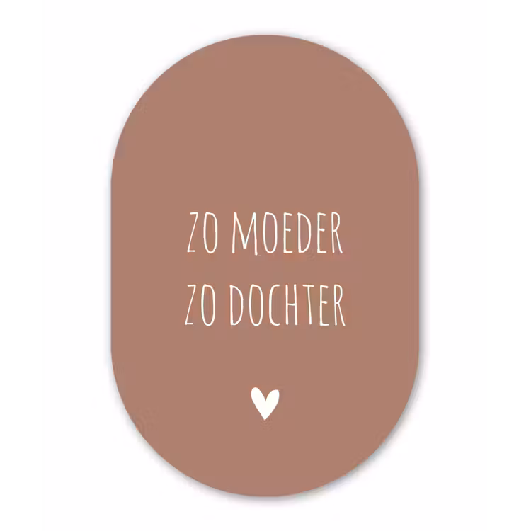 Zo moeder zo dochter - Dochter - Mama - Spreuken - Quotes Wandcirkel Ovaal Forex klein -3d