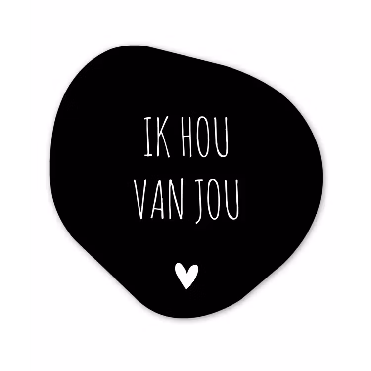 Ik hou van jou - Spreuken - Quotes Wandcirkel Organisch Forex 3mm klein -3d
