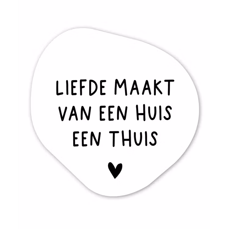 Liefde maakt van een huis een thuis - Spreuken - Quotes Wandcirkel Organisch Forex 3mm klein -3d