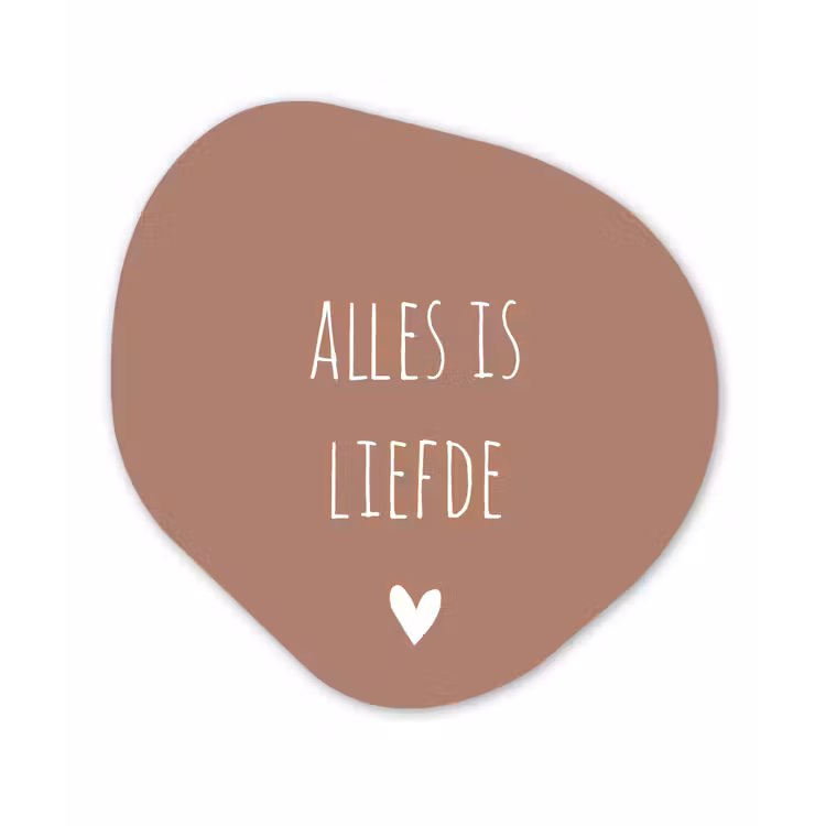 Quotes - Alles is liefde - Spreuken - Bløf Wandcirkel Organisch Forex 3mm klein -3d