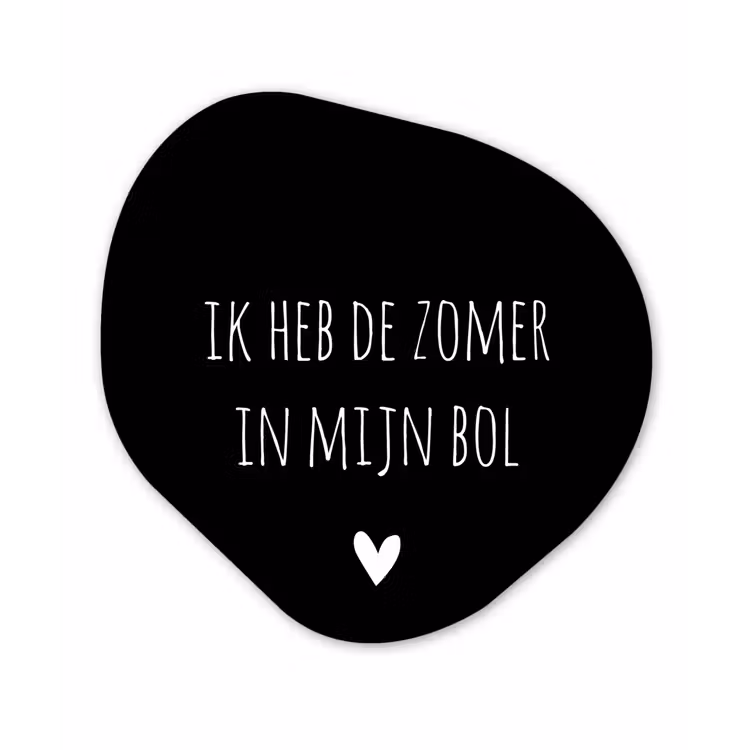 Quotes - Ik heb de zomer in mijn bol - André Hazes - Spreuken Wandcirkel Organisch Forex 3mm klein -3d