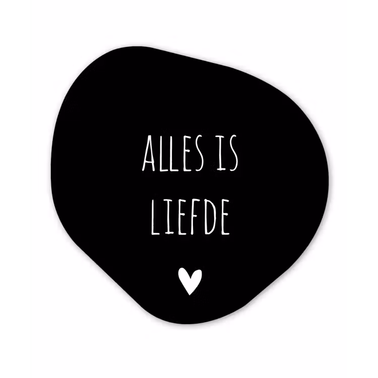 Spreuken - Alles is liefde - Quotes - Bløf Wandcirkel Organisch Forex 3mm klein -3d