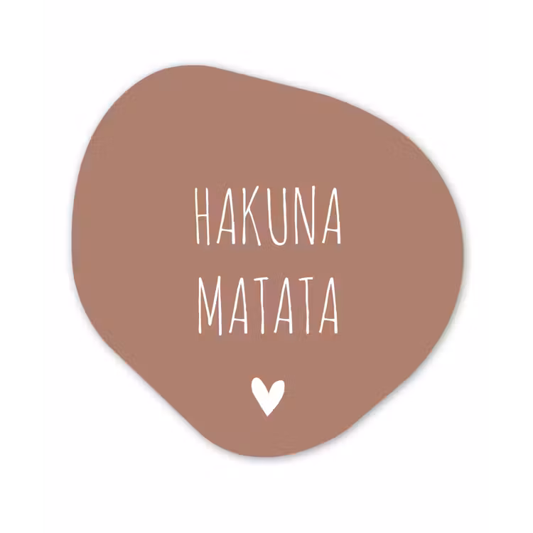 Spreuken - Hakuna matata - Quotes Wandcirkel Organisch Forex 3mm klein -3d