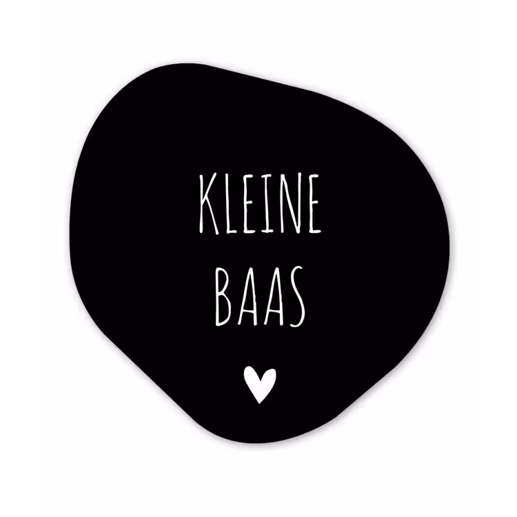 Spreuken - Kleine baas - Quotes Wandcirkel Organisch Forex 3mm klein -3d
