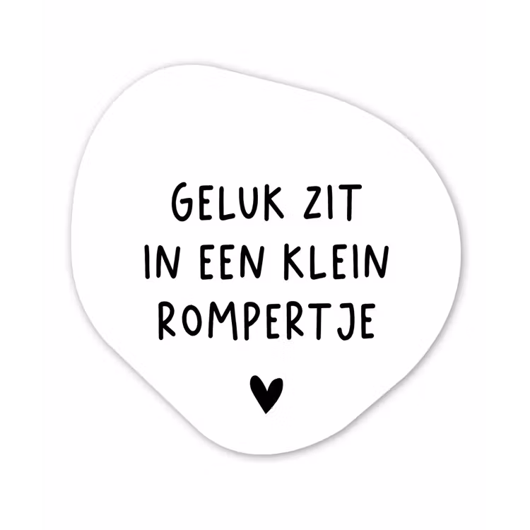 Spreuken - Quotes - Geluk zit in een klein rompertje Wandcirkel Organisch Forex 3mm klein -3d
