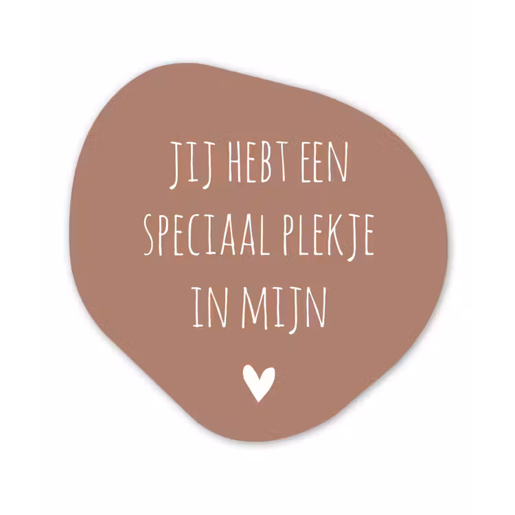 Spreuken - Quotes - Jij hebt een speciaal plekje in mijn hart Wandcirkel Organisch Forex 3mm klein -3d