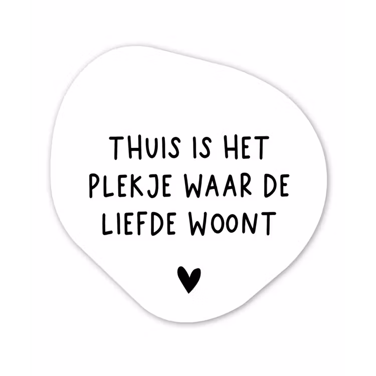 Spreuken - Thuis is het plekje waar de liefde woont - Quotes Wandcirkel Organisch Forex 3mm klein -3d
