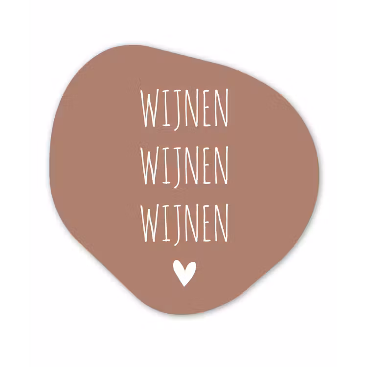 Spreuken - Wijnen wijnen wijnen - Quotes Wandcirkel Organisch Forex 3mm klein -3d