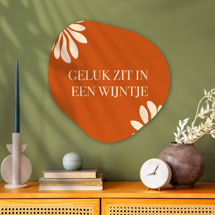 Oranje - Wijntje - Quote Wandcirkel Organisch Plexiglas middel -sfeer2