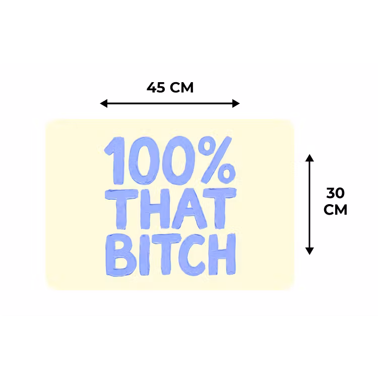 100% that bitch - Blauw - Wit Placemat vinyl groot -specs