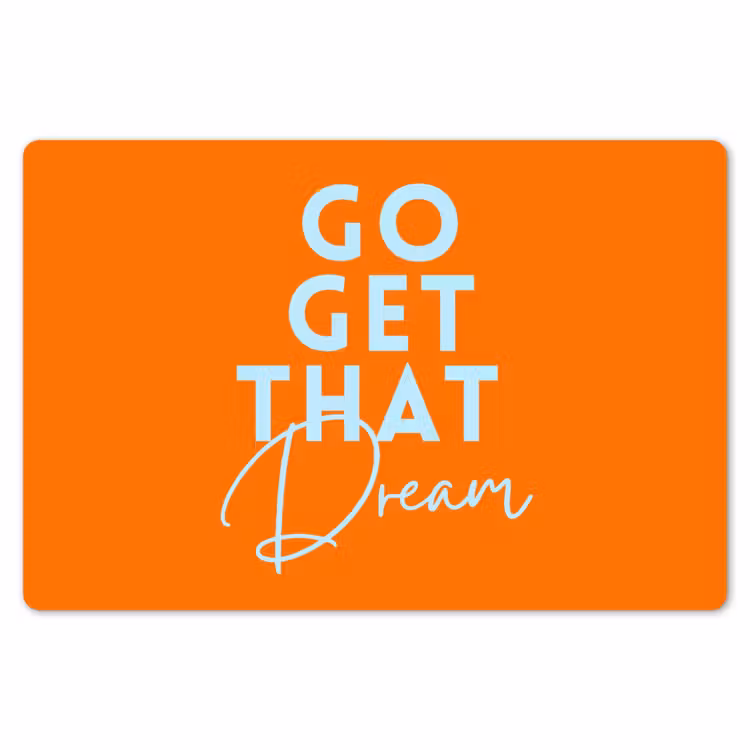Oranje - Blauw - Go get that dream Placemat vinyl groot -zzsfeer1_Kitchenyeah-website