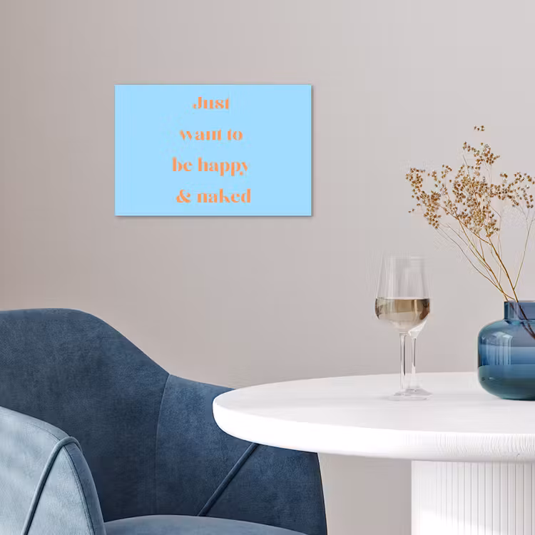 Blauw - Oranje - Just want to be happy & naked poster papier klein -sfeer3