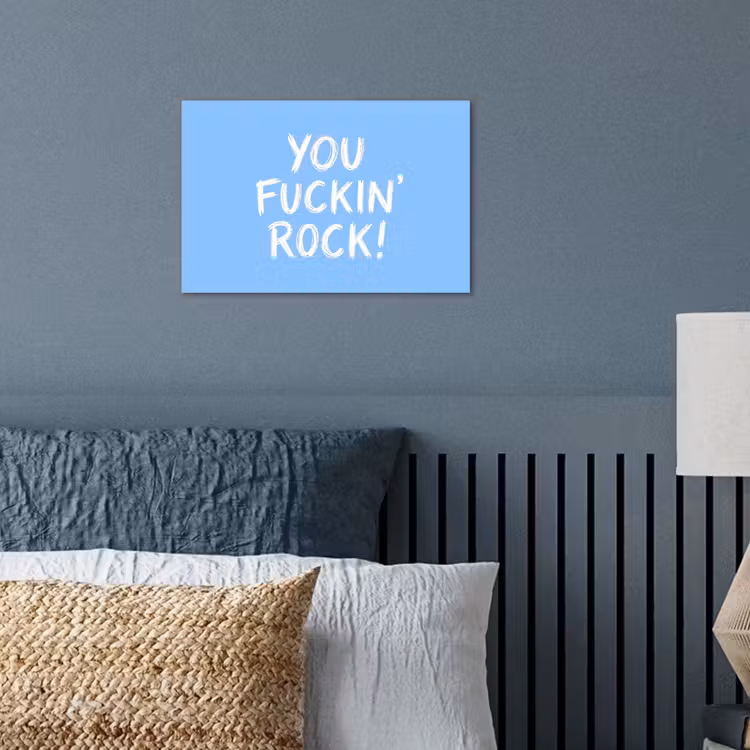 Blauw - Wit - You fuckin rock poster papier klein -sfeer2