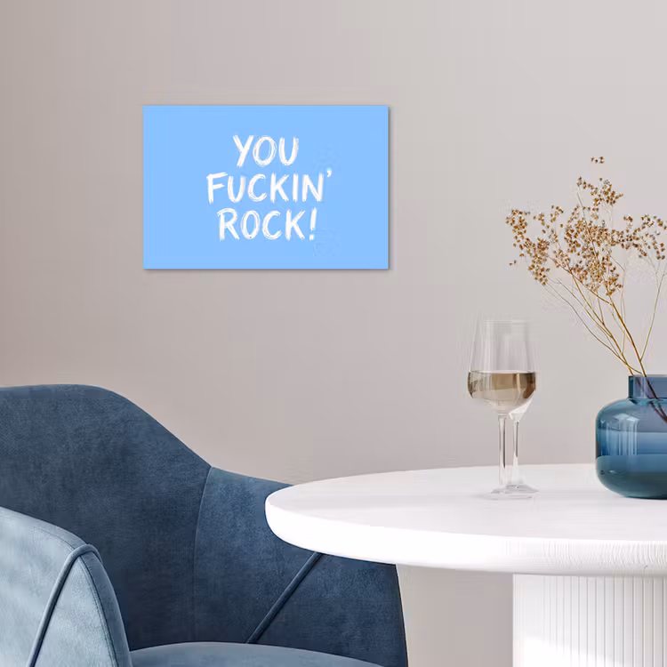 Blauw - Wit - You fuckin rock poster papier klein -sfeer3