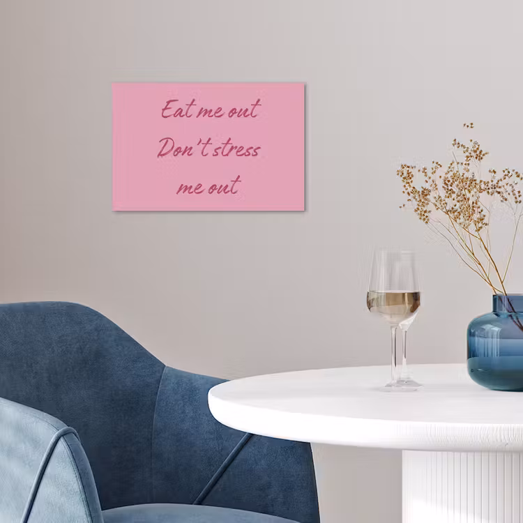 Eat me out don't stress me out - Roze - Handgeschreven poster papier klein -sfeer3