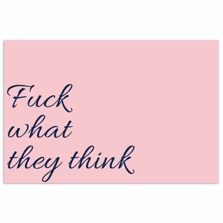 Fuck what they think - Roze - Minimalistisch poster papier klein -3d