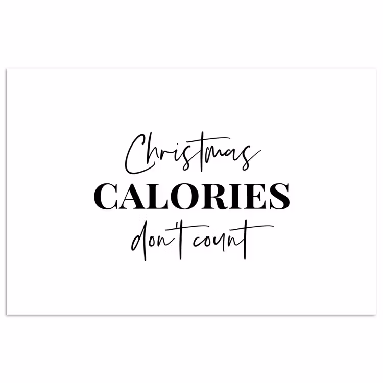 Kerst quote - Winter - Christmas calories - Wit poster papier klein -3d
