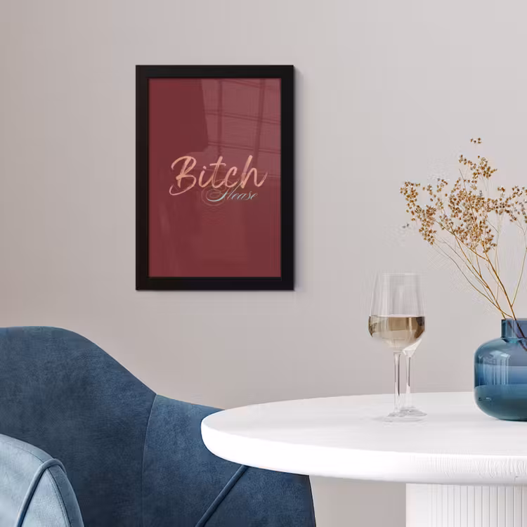 Bitch please - Rood - Blauw fotolijst zwart zonder passe partout klein -sfeer4