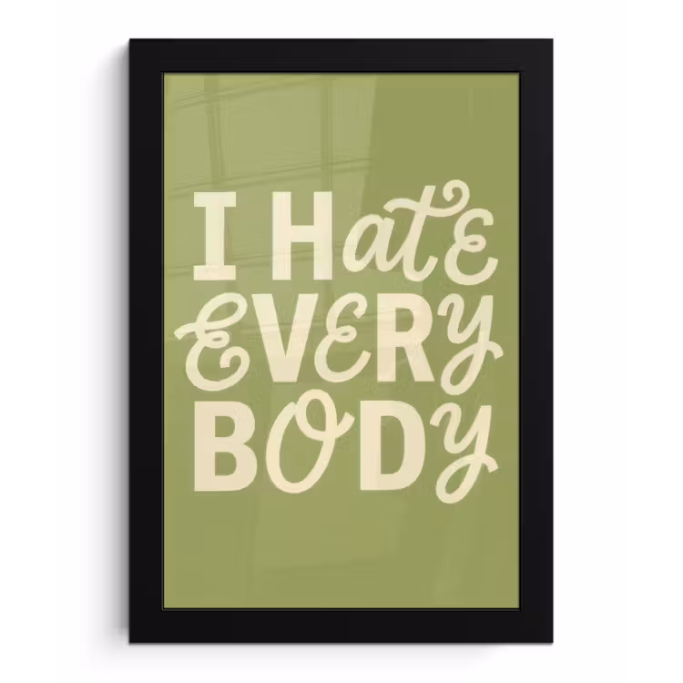 I hate everybody - Groen - Retro fotolijst zwart zonder passe partout klein -3d