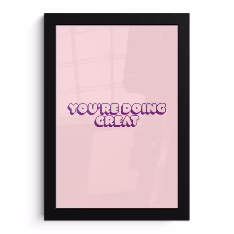You're doing great - roze - 3D fotolijst zwart zonder passe partout klein -3d