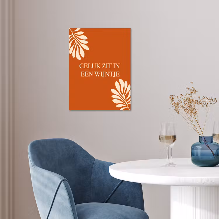 Oranje - Wijntje - Quote poster papier klein -sfeer3
