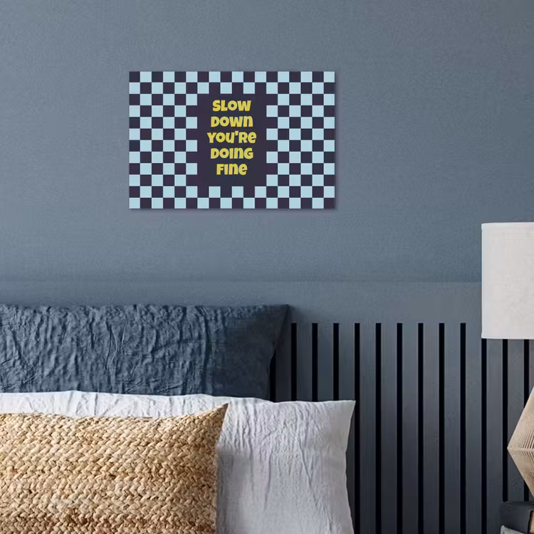 Patroon - Geblok - Blauw - Slow down you're doing fine poster papier klein -sfeer2