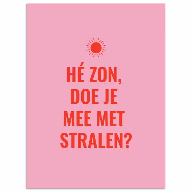 Roze - Zon - Quote poster papier klein -3d