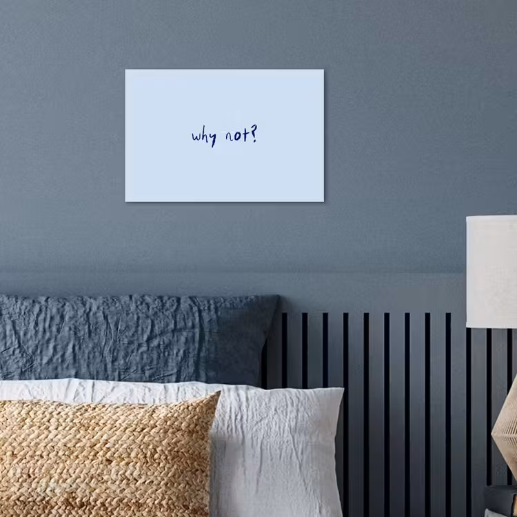Why not - Blauw - Donker blauw - Quote poster papier klein -sfeer2
