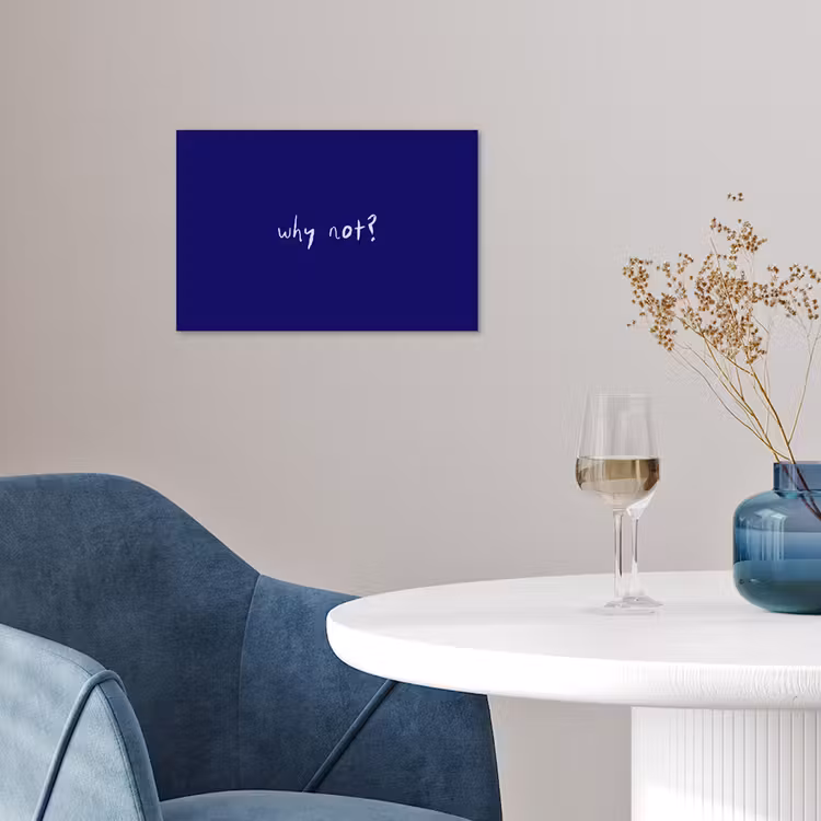 Why not - Blauw - Handgeschreven poster papier klein -sfeer3