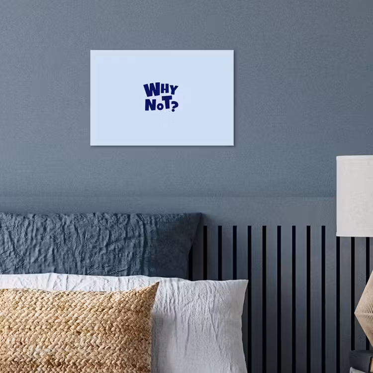 Why not - Blauw - Licht blauw - Quote poster papier klein -sfeer2