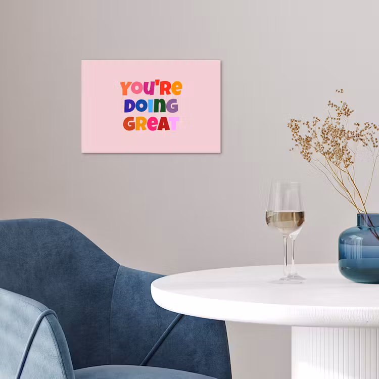 You're doing great - Roze - Kleurrijk poster papier klein -sfeer3