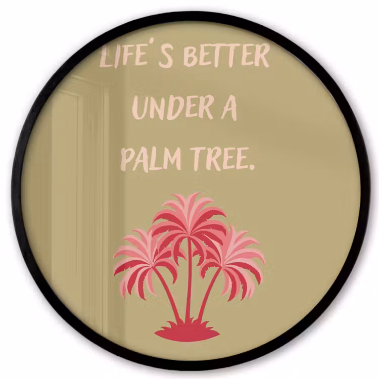 Groen - Zomer - Quote - Palmboom Fotolijst rond zonder passe partout klein -3d