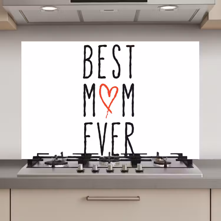 Best mom ever - Spreuken - Mama - Quotes keuken achterwand spatscherm klein -3d_website