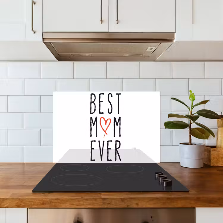 Best mom ever - Spreuken - Mama - Quotes keuken achterwand spatscherm klein -sfeer2