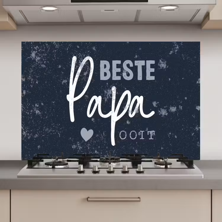 Cadeau voor man - Quote - Vaderdag - Beste papa ooit - Spreuken keuken achterwand spatscherm klein -3d_website