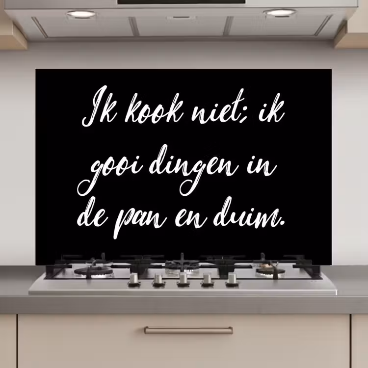 Ik kook niet - Spreuken - Koken - Humor - Quotes keuken achterwand spatscherm klein -3d_website